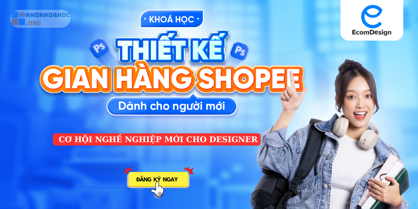 Share Khóa Học Thiết Kế Gian Hàng Shopee Dành Cho Designer Cùng Lê hồng Phong