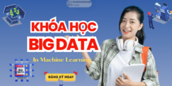 Share Khóa Học Big Data In Machine Learning Mới Nhất
