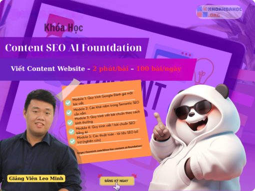 Share Khóa Học Content SEO AI Fountdation Mới Nhất Cùng Leo Minh