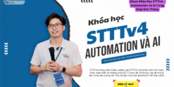 Share Khóa Học STTTv4 – Automation và AI Cùng Giáp Đức Thắng