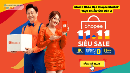 Share Khóa Học Shopee Master Thực Chiến Từ A Đến Z