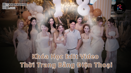 Edit Video Thời Trang Bằng Điện Thoại KTMedia
