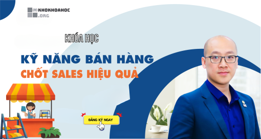 Share Khóa Học Kỹ Năng Bán Hàng Chốt Sale Hiệu Quả