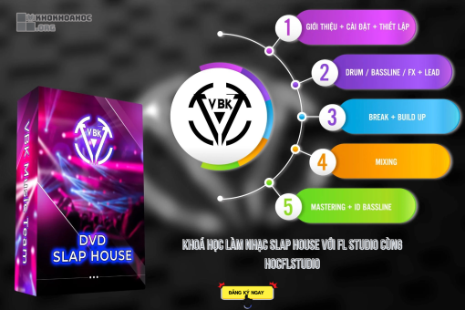 Share Khoá Học Làm Nhạc Slap House Với FL Studio Cùng Hocflstudio