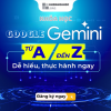 Share Khóa Học Google Gemini Từ A Đến Z [Dễ Hiểu, Thực Hành Ngay]
