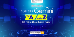 Share Khóa Học Google Gemini Từ A Đến Z [Dễ Hiểu, Thực Hành Ngay]
