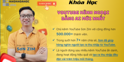 Share Khóa Học Youtube Kênh Ngoại Bằng AI Mới Nhất Cùng Sơn Zim