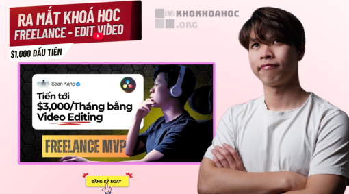 Share Khóa Học Freelance MVP ️- Tiến Tới $3,000/Tháng Bằng Video Editing Cùng Seankangmvp